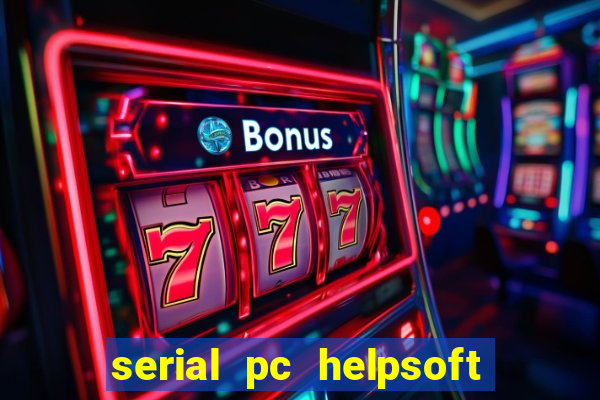 serial pc helpsoft driver updater